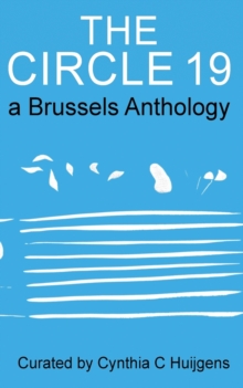 The Circle 19 : a Brussels Anthology