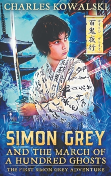 Simon Grey and the March of a Hundred Ghosts