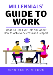 Millennials' Guide to Work