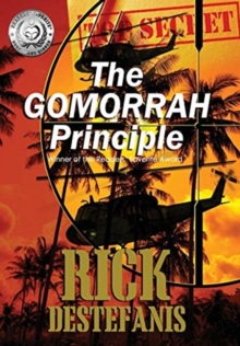 The Gomorrah Principle : A Vietnam Special Operations Thriller