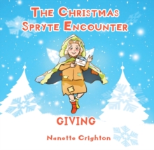 The Christmas Spryte Encounter : Giving