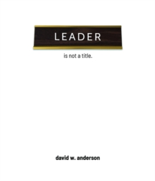 Leader Is Not A Title