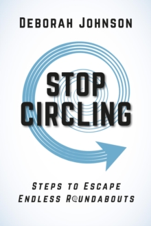 Stop Circling : Steps to Escape Endless Roundabouts