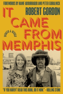 It Came From Memphis : Updated and Revised