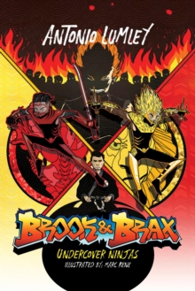 Brook and Brax : Undercover Ninjas