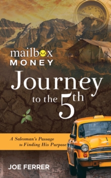 Journey to the Fifth : A Salesman's Passage to Finding His Purpose