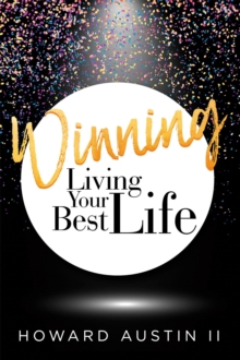 Winning : Living Your Best Life!