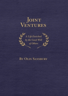 Joint Ventures: A Life Enriched By The Good Will Of Others