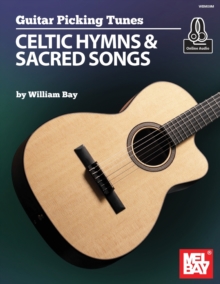 Guitar Picking Tunes : Celtic Hymns and Sacred Songs