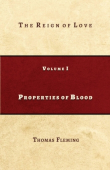 Properties of Blood : The Reign of Love