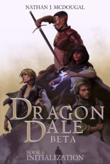 Dragon Dale Beta : Book 1 Initialization