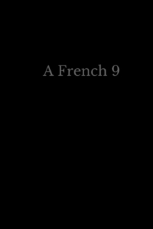 A French 9, Paperback / softback Book A French 9, Paperback / softback Book