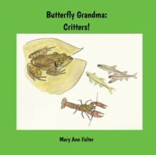 Butterfly Grandma : Critters!