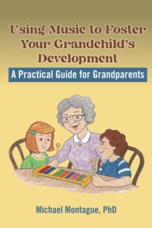 Using Music to Foster Your Grandchild's Development