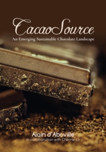 Cacao Source : An emerging sustainable chocolate landscape