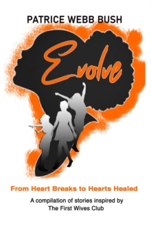 EVOLVE : From Heart Breaks to Hearts Healed