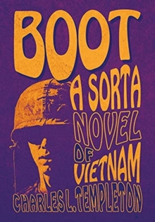 Boot : A Sorta Novel of Vietnam