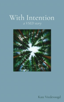 With Intention (A VSED Story)