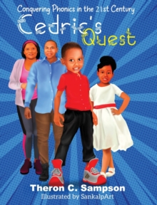 Cedric's Quest Conquering Phonics in 21st Century