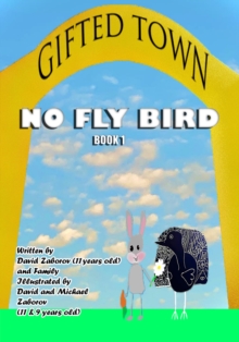 Gifted Town : No Fly Bird