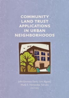 Community Land Trust Applications in Urban Neighborhoods