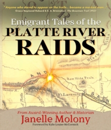 Emigrant Tales of the Platte River Raids