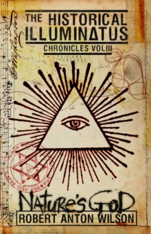 Nature's God : Historical Illuminatus Chronicles Volume 3