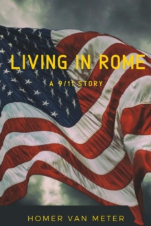 Living in Rome : a 9/11 story