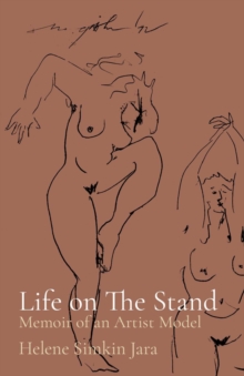 Life on The Stand : Memoir of an Artist Model