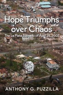 Hope Triumphs Over Chaos: The La Plata Tornado of April 28, 2002