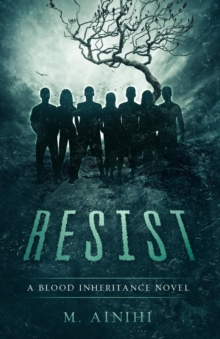 Resist : A Blood Inheritance Novel