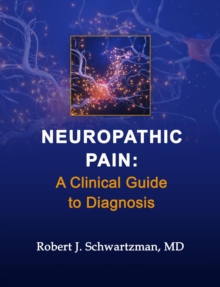 Neuropathic Pain : A Clinical Guide to Diagnosis