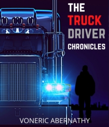 The Truck Driver Chronicles