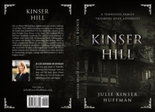 Kinser Hill : A Tennesse Family Overcomes Adversity