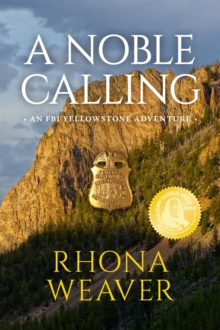 Noble Calling: An FBI Yellowstone Adventure