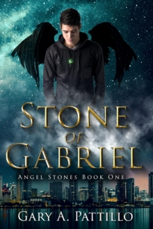 Stone of Gabriel : Angel Stones Book One