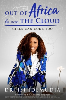 Out of Africa & Into the Cloud : Girls can code too