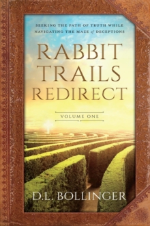 Rabbit Trails Redirect (Volume One)