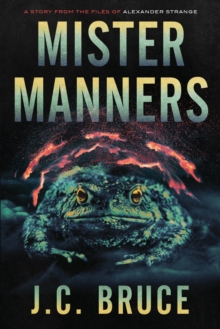 Mister Manners : A Story From the Files of Alexander Strange