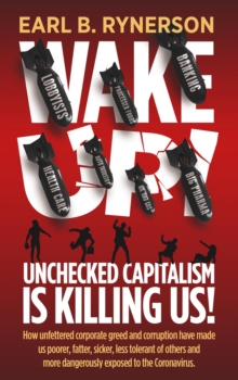 Unchecked Capitalism is Killing Us!