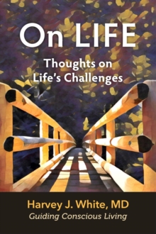 On LIFE : Thoughts of Life's Challenges