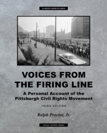 Voices from the Firing Line : A Personal Account of the Pittsburgh Civil Rights Movement