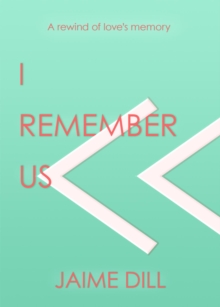 I Remember Us