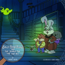 Sally Book Bunny and the Search for the Lost Key