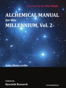 Alchemical Manual for this Millennium Volume 2