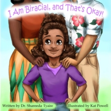 I Am Biracial and That's Okay