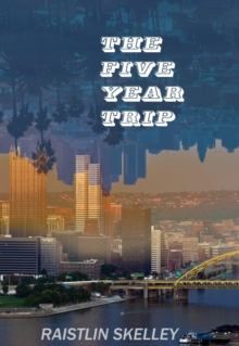 The Five Year Trip