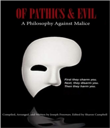 Of  Pathics  &  Evil : A Philosophy Against Malice