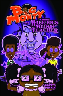 Big Monty and the Malicious Music Teacher