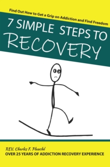 7 Simple Steps To Recovery